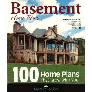  Basement Home Plans 100 Home Plans That Grow with You 