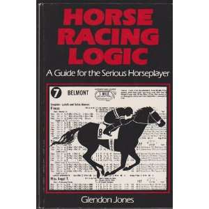  Horse Racing Logic Glendon Jones Books