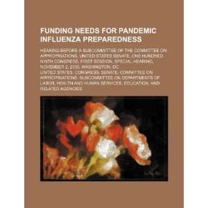  Funding needs for pandemic influenza preparedness hearing 