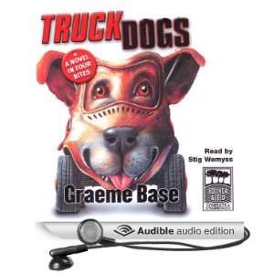    TruckDogs (Audible Audio Edition) Graeme Base, Stig Wemyss Books