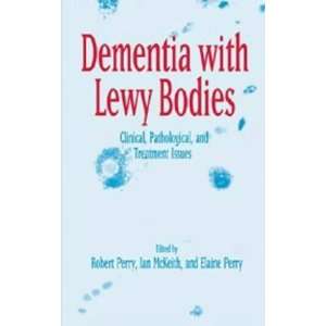  Dementia with Lewy Bodies: Clinical, Pathological, and 
