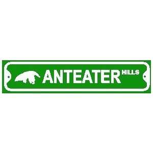  ANT EATER HILLS street sign animals wild zoo