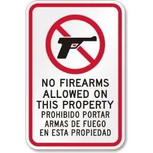 No Firearms Allowed On This Property. Prohibido Portar Armas De Fuego 