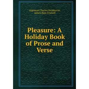  Pleasure A Holiday Book of Prose and Verse James Hain 