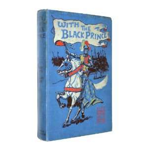    With the Black Prince: Herbert Strang and Richard Stead: Books