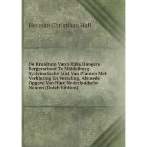   Van Hare Nederlandsche Namen (Dutch Edition) Herman Christiaan Hall