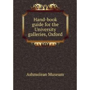   guide for the University galleries, Oxford Ashmolean Museum Books