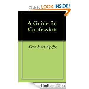 Guide for Confession Sister Mary Beggins  Kindle Store