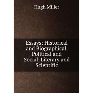   , Political, Social, Literary and Scientific Hugh Miller Books