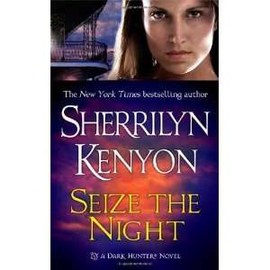  Seize the Night (Dark Hunter, Book 7) [Mass Market 