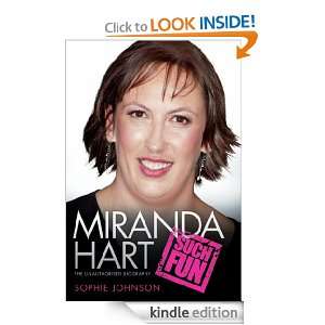 Miranda Hart   Such Fun The Unauthorised Biography Sophie Johnson 