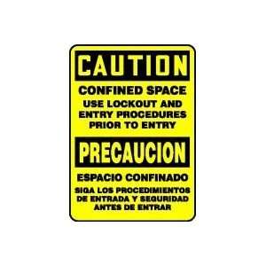 CONFINED SPACE USE LOCKOUT AND ENTRY PROCEDURES PRIOR TO ENTRY 