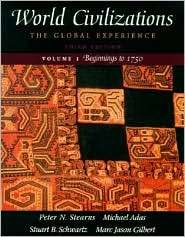 World Civilizations The Global Experience, Volume I, (0321038126 