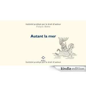 Autant la mer (French Edition) François Matton  Kindle 