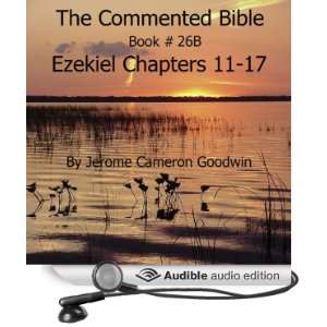   Book 26B   Ezekiel (Audible Audio Edition) Mr. Jerome Cameron Goodwin