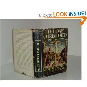  The Day Christ Died JIM BISHOP Books