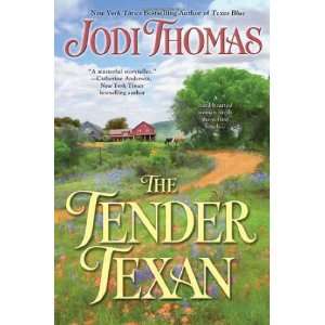  The Tender Texan [Paperback] Jodi Thomas Books