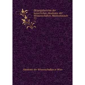   . Mathematisch . 72 Akademie der Wissenschaften in Wien Books