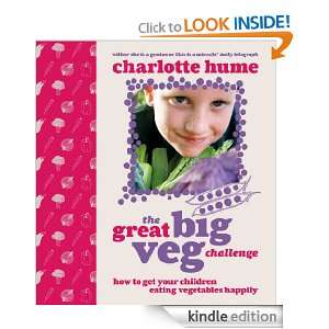 The Great Big Veg Challenge Charlotte Hume  Kindle Store