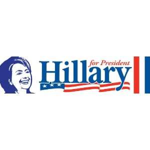   for President   Hillary for President Bumper Sticker   Automotive