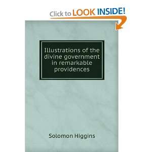  divine government in remarkable providences Solomon Higgins Books