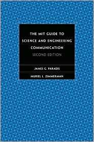 The MIT Guide to Science and Engineering Communication, (0262661276 