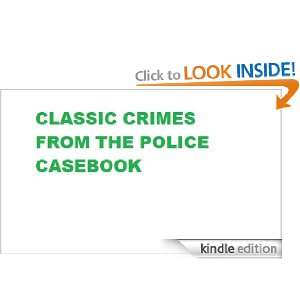 Classic crimes from the police casebook (vol one) steven jones 