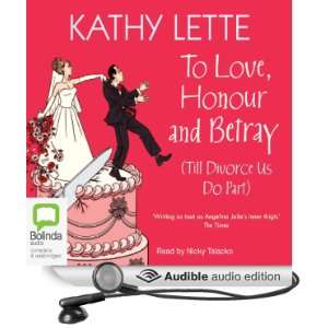   and Betray (Audible Audio Edition) Kathy Lette, Nicky Talacko Books