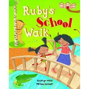  Rubys School Walk [Hardcover] Kathryn White Books