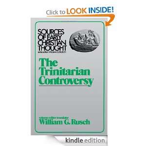 Trinitarian Controversy (Sources of Early Christian Thought): William 