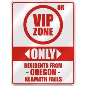 VIP ZONE  ONLY RESIDENTS FROM KLAMATH FALLS  PARKING SIGN USA CITY 