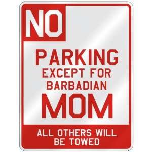 NO  PARKING EXCEPT FOR BARBADIAN MOM  PARKING SIGN COUNTRY BARBADOS