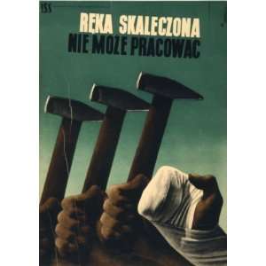   poster Reka skaleczona nie moze pracowac / T. Trep