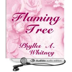  Flaming Tree (Audible Audio Edition) Phyllis A. Whitney 
