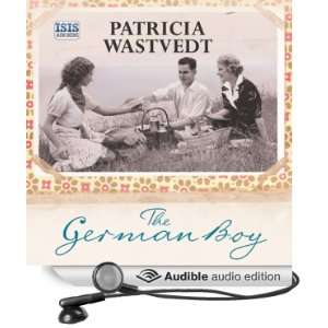  The German Boy (Audible Audio Edition) Tricia Wastvedt 