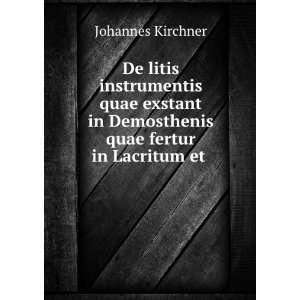   in Demosthenis quae fertur in Lacritum et . Johannes Kirchner Books