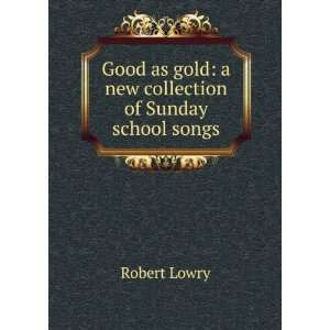   new collection of Sunday school songs Robert Lowry  Books