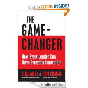The Game Changer: Lafley Charan:  Kindle Store