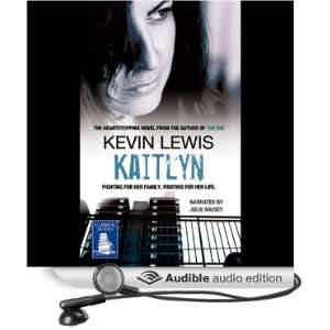  Kaitlyn (Audible Audio Edition) Kevin Lewis, Julie Maisey Books
