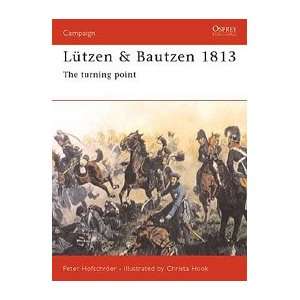  Campaign: Lutzen & Bautzen 1813   The Turning Point 