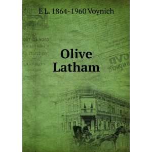  Olive Latham E L. 1864 1960 Voynich Books