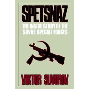  Spetsnaz: The Inside Story of the Soviet Special Forces 