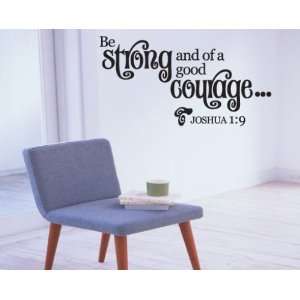 Be Strong and of a Good Couragescriptural Christian Vinyl Wall 