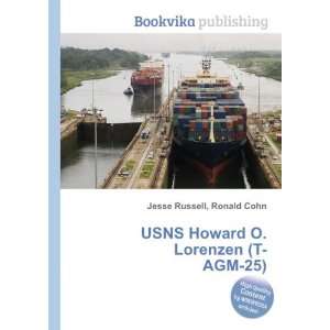   USNS Howard O. Lorenzen (T AGM 25) Ronald Cohn Jesse Russell Books