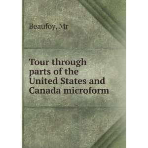   the United States and Canada microform Mr Beaufoy  Books