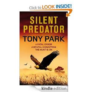 Silent Predator Tony Park  Kindle Store