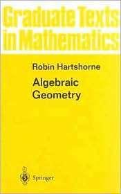 Algebraic Geometry, (0387902449), Robin Hartshorne, Textbooks   Barnes 