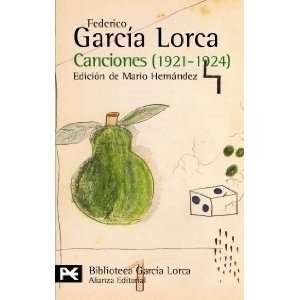  Canciones (1921 1924) [Paperback]: Garcia Lorca: Books