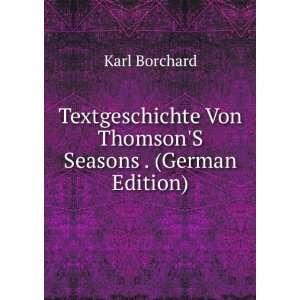 Textgeschichte Von ThomsonS Seasons . (German Edition 