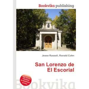    San Lorenzo de El Escorial Ronald Cohn Jesse Russell Books